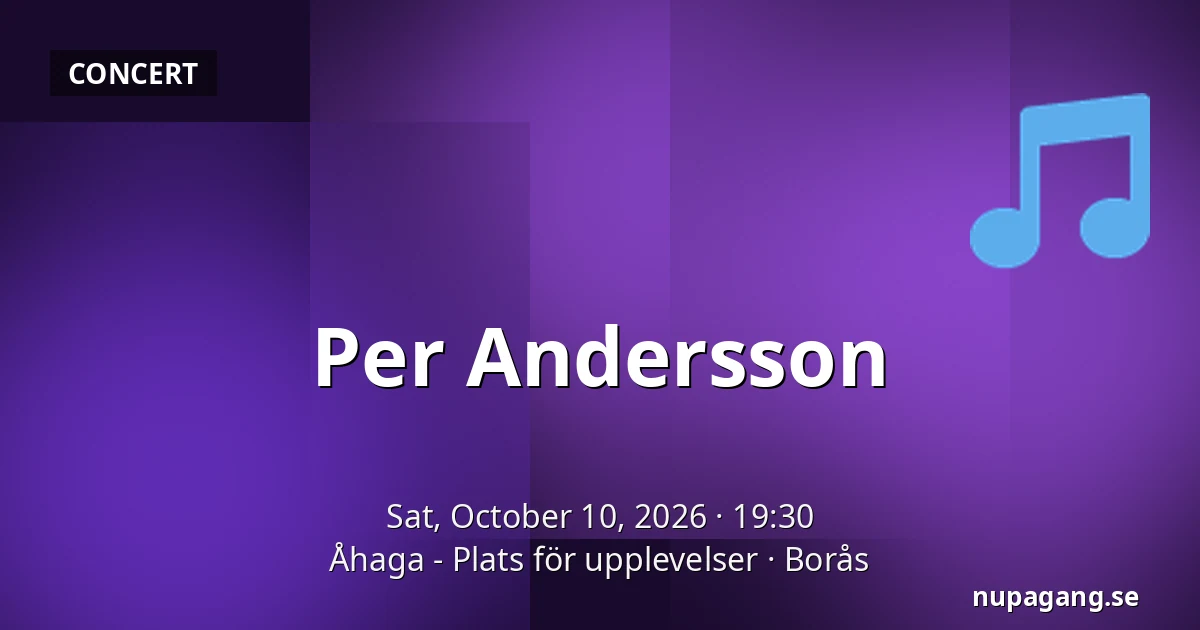 Per Andersson — Åhaga - Plats för upplevelser, Borås