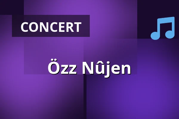 Özz Nûjen — Dunkers, Helsingborg
