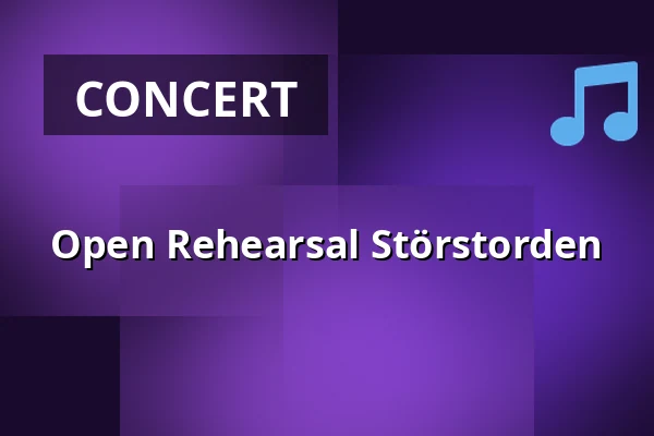 Open Rehearsal Störstorden — Sara Kulturhus Scen 2, Skellefteå