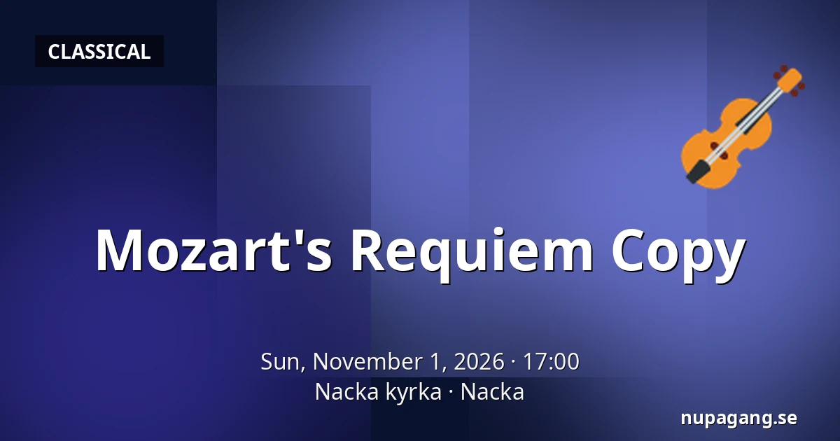Mozart's Requiem Copy — Nacka kyrka, Nacka