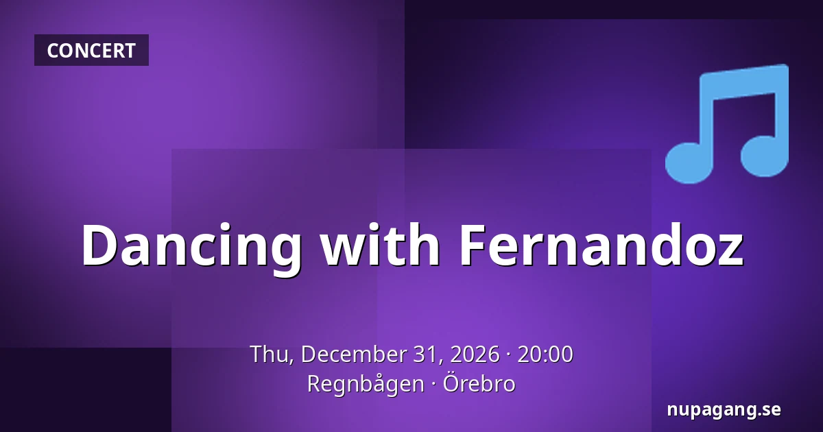 Dancing with Fernandoz — Regnbågen, Örebro