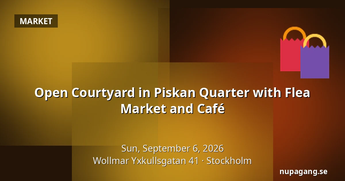 Open Courtyard in Piskan Quarter with Flea Market and Café — Wollmar Yxkullsgatan 41, Stockholm