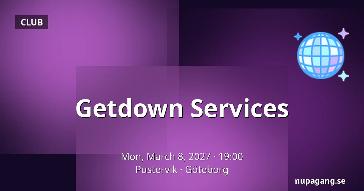 Getdown Services — Pustervik, Gothenburg