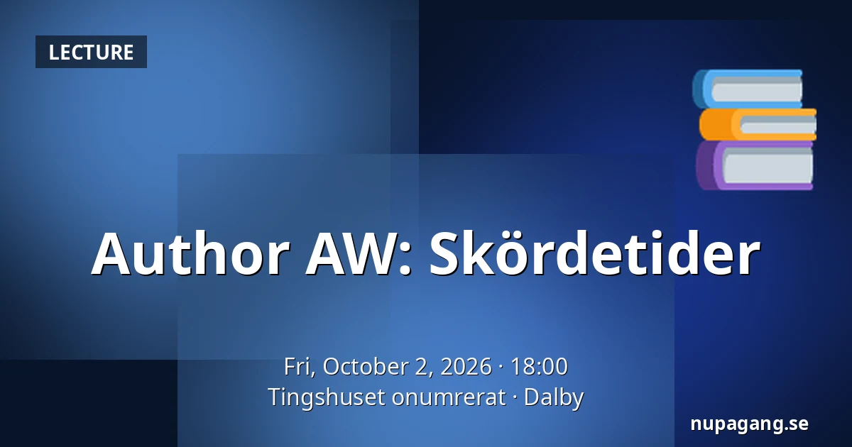 Author AW: Skördetider — Tingshuset onumrerat, Dalby