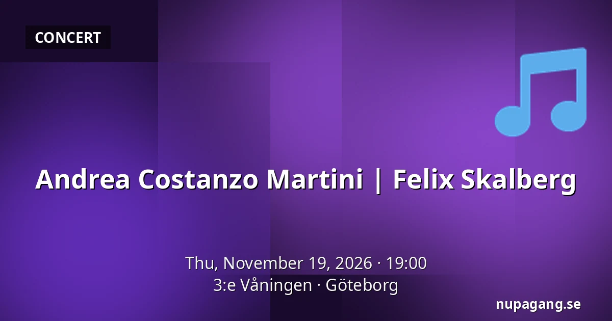 Andrea Costanzo Martini | Felix Skalberg — 3:e Våningen, Gothenburg