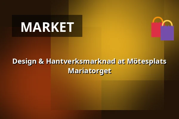 Design & Hantverksmarknad at Mötesplats Mariatorget — Mötesplats Mariatorget, Stockholm