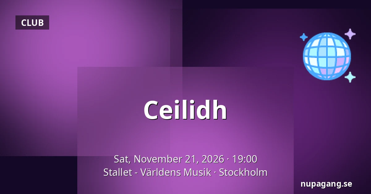 Ceilidh — Stallet - Världens Musik, Stockholm