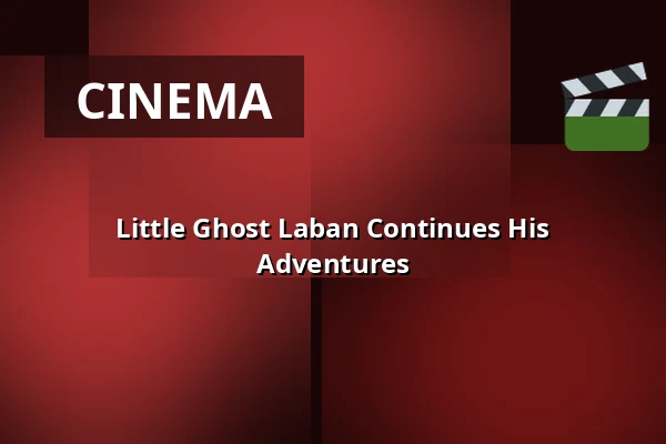 Little Ghost Laban Continues His Adventures — Kino 2, Lund