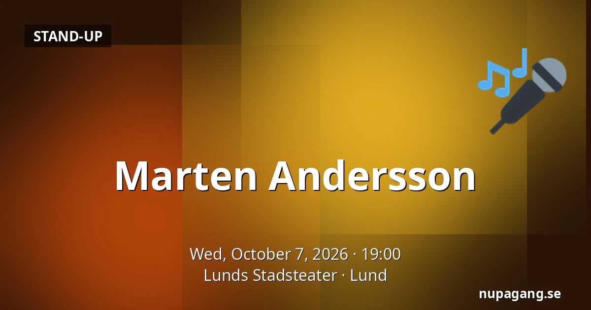 Marten Andersson — Lunds Stadsteater, Lund