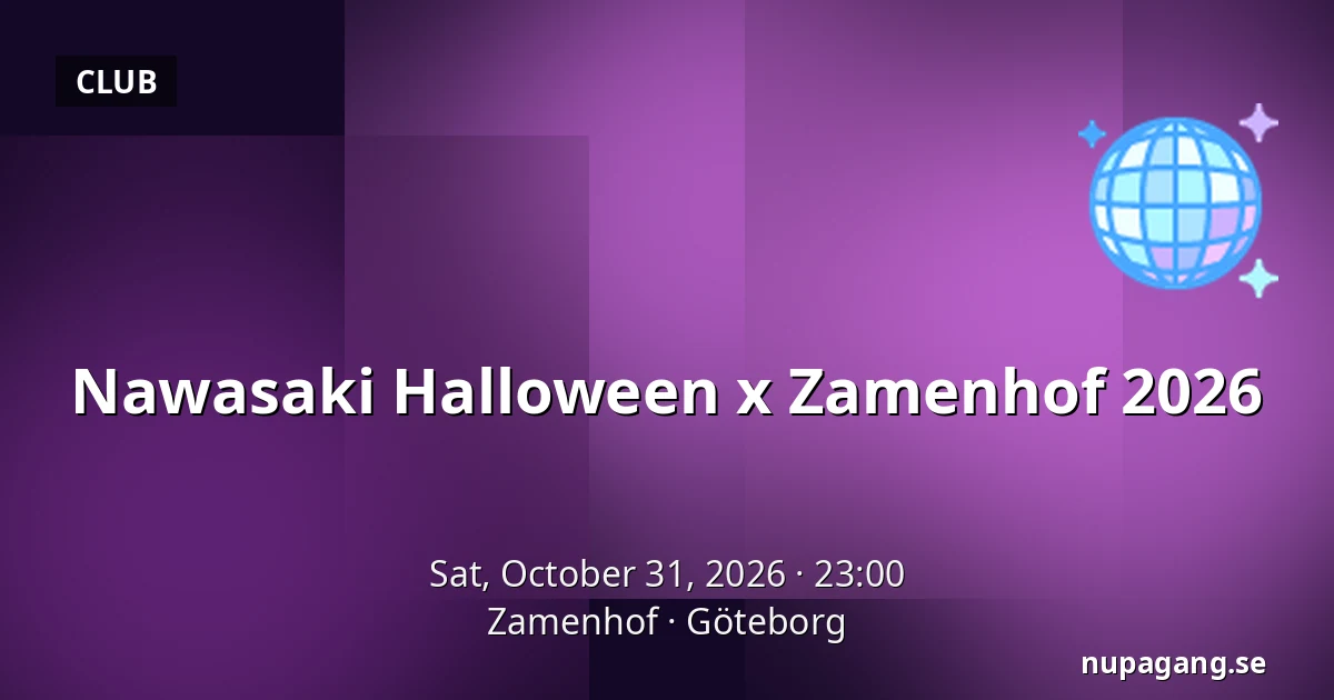 Nawasaki Halloween x Zamenhof 2026 — Zamenhof, Gothenburg
