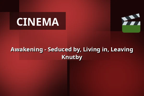 Awakening - Seduced by, Living in, Leaving Knutby — Teaterbiografen i Norberg, Norberg