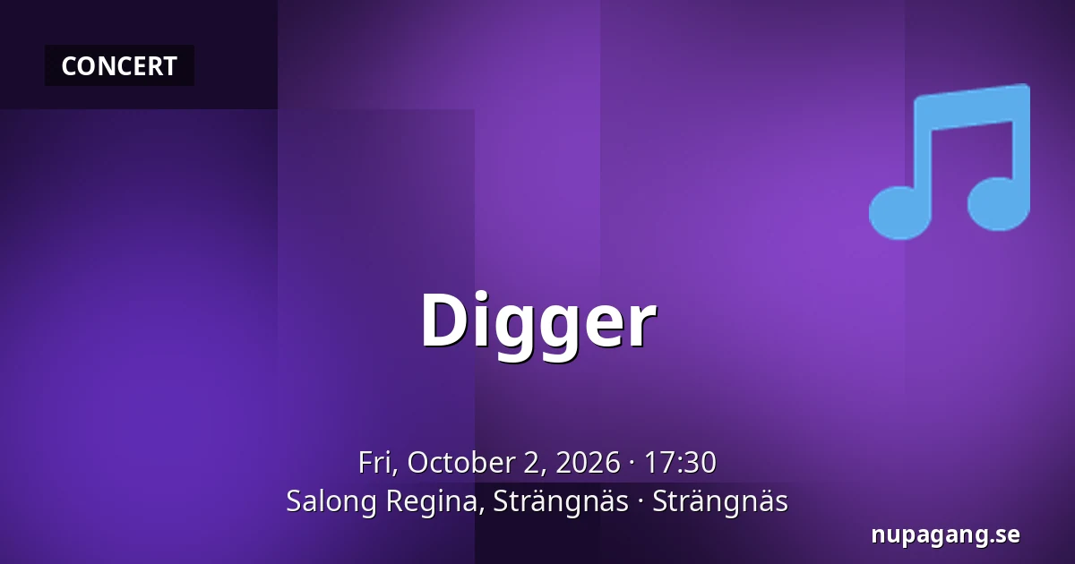 Digger — Salong Regina, Strängnäs, Strängnäs