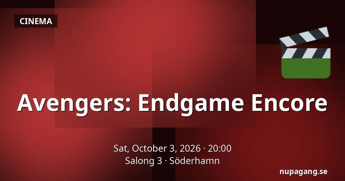 Avengers: Endgame Encore — Salong 3, Söderhamn