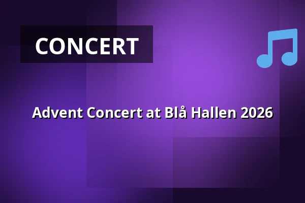 Advent Concert at Blå Hallen 2026 — Blå Hallen, Stockholm