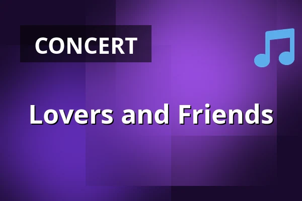 Lovers and Friends — Big Stage Jacyz, Gothenburg