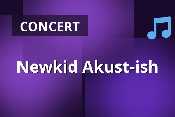 Newkid Akust-ish — Big Stage (Jacy'z), Gothenburg