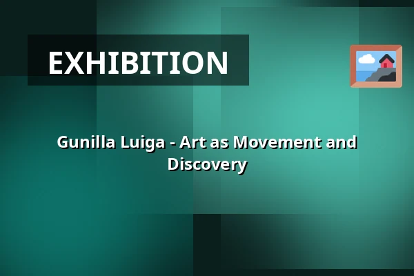 Gunilla Luiga - Art as Movement and Discovery — Galleri Hantverket, Stockholm