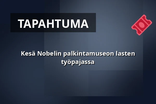 Kesä Nobelin palkintamuseon lasten työpajassa — Nobel Prize Museum, Tukholma