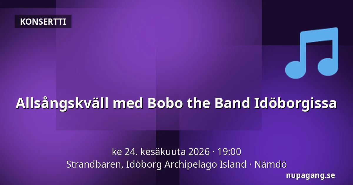 Allsångskväll med Bobo the Band Idöborgissa — Strandbaren, Idöborg Archipelago Island, Nämdö