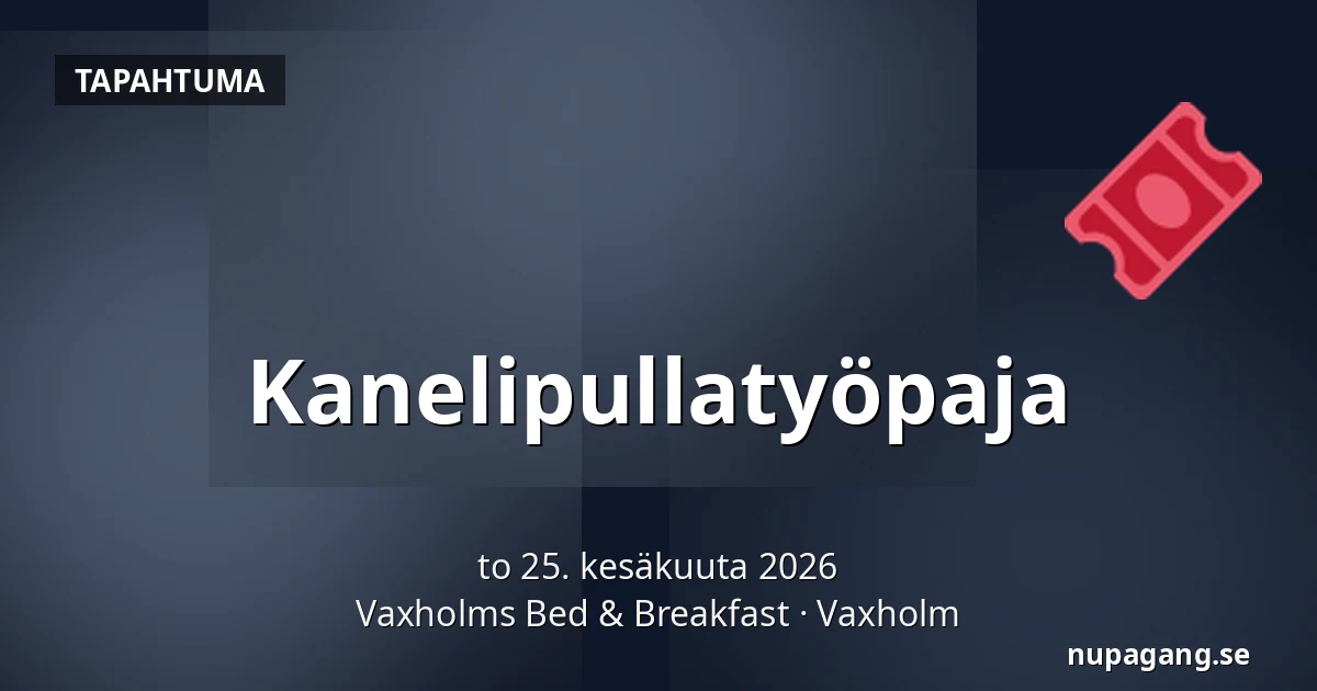 Kanelipullatyöpaja — Vaxholms Bed & Breakfast, Vaxholm