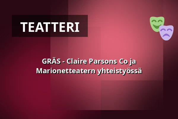 GRÄS - Claire Parsons Co ja Marionetteatern yhteistyössä — På Sergels torg, Tukholma