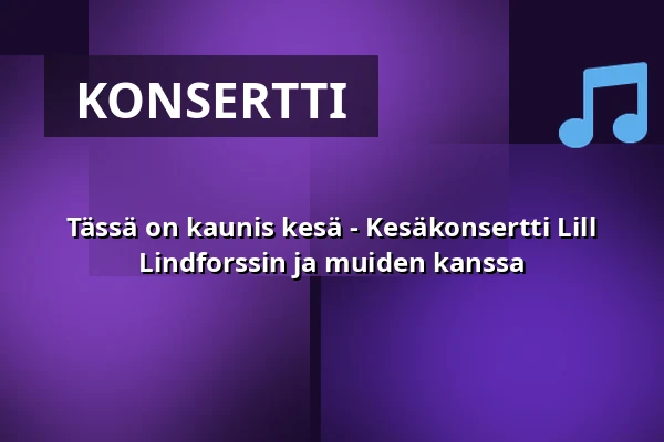Tässä on kaunis kesä - Kesäkonsertti Lill Lindforssin ja muiden kanssa — Ersta kyrka, Tukholma