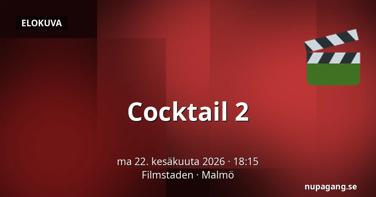 Cocktail 2 — Filmstaden, Malmö