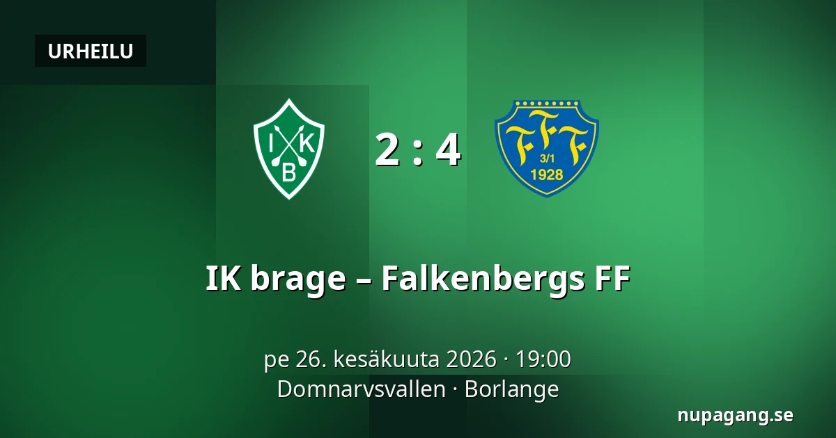 IK brage – Falkenbergs FF — Domnarvsvallen, Borlange
