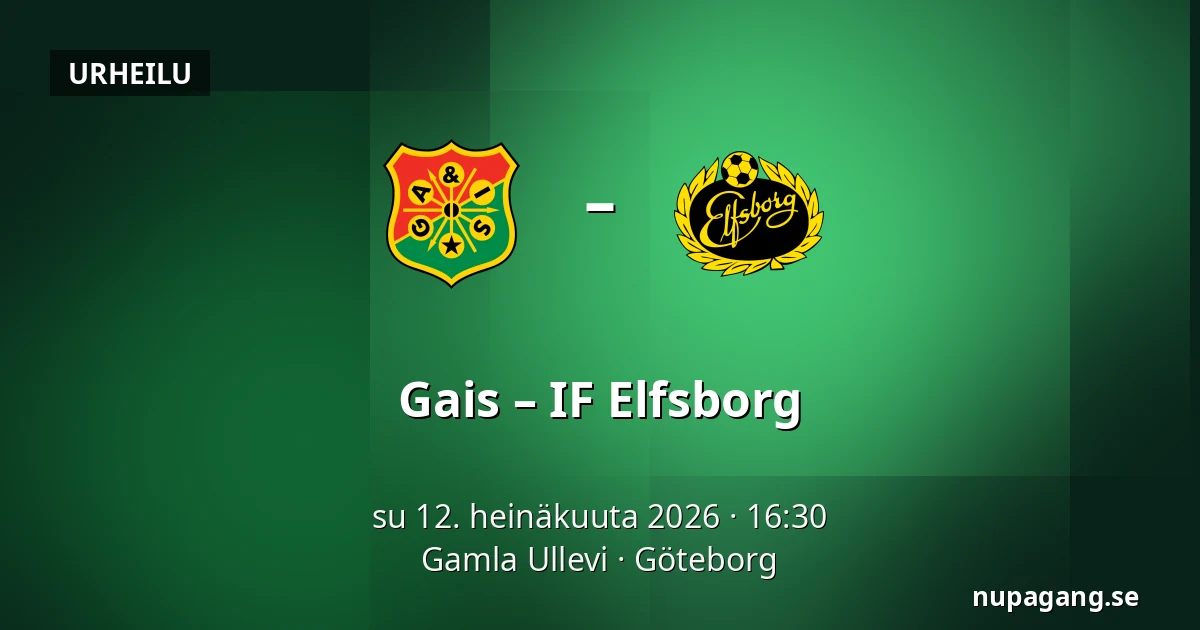 Gais – IF Elfsborg — Gamla Ullevi, Göteborg