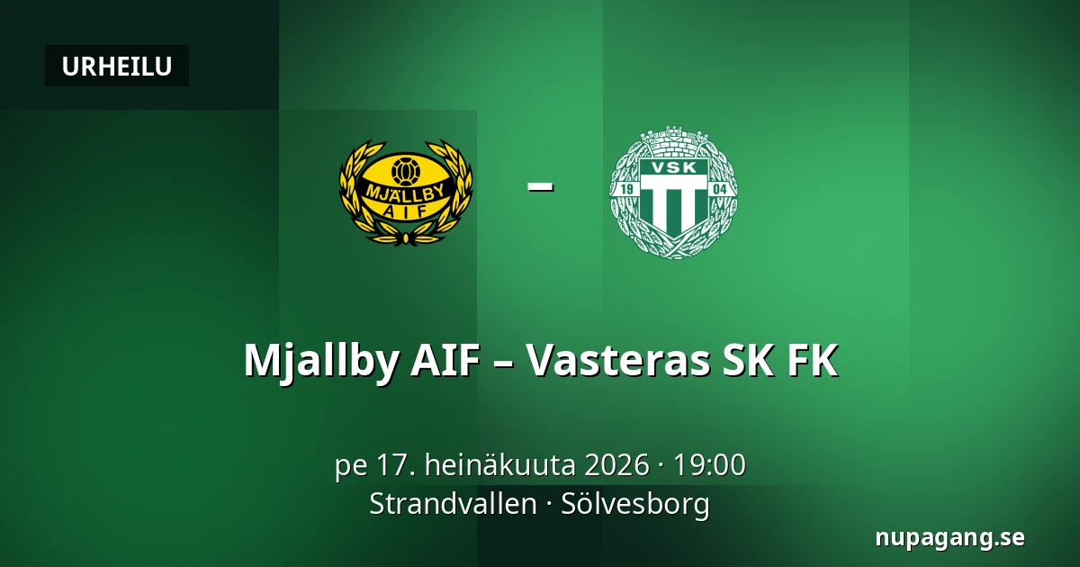 Mjallby AIF – Vasteras SK FK — Strandvallen, Sölvesborg