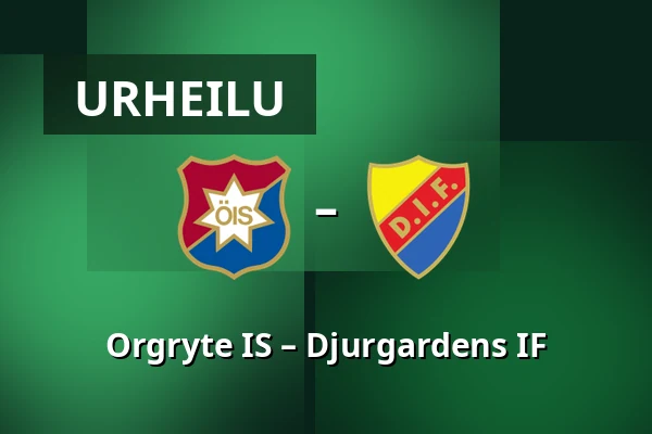 Orgryte IS – Djurgardens IF — Gamla Ullevi, Göteborg