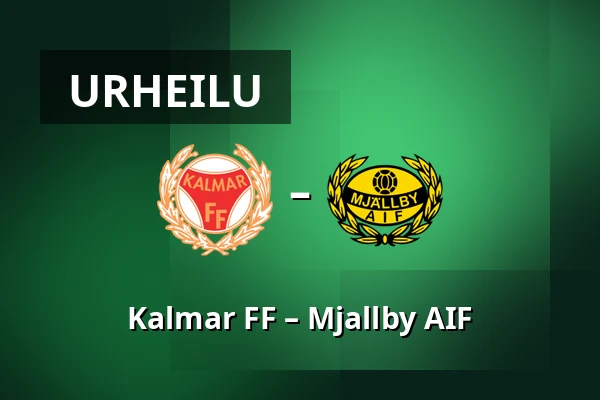 Kalmar FF – Mjallby AIF