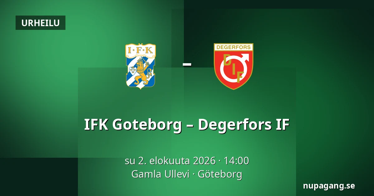 IFK Goteborg – Degerfors IF — Gamla Ullevi, Göteborg