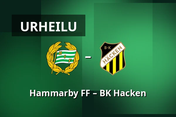 Hammarby FF – BK Hacken — 3Arena, Tukholma