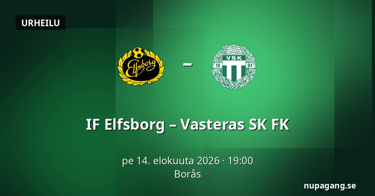 IF Elfsborg – Vasteras SK FK — Borås