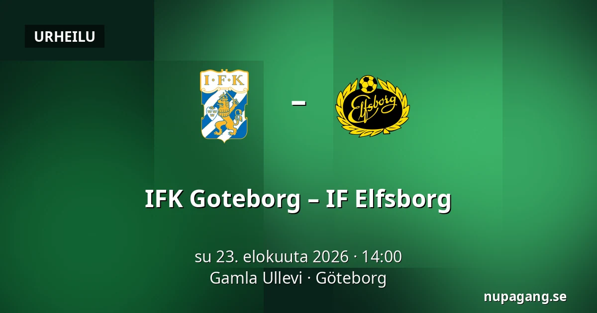 IFK Goteborg – IF Elfsborg — Gamla Ullevi, Göteborg