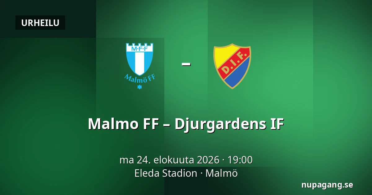 Malmo FF – Djurgardens IF — Eleda Stadion, Malmö