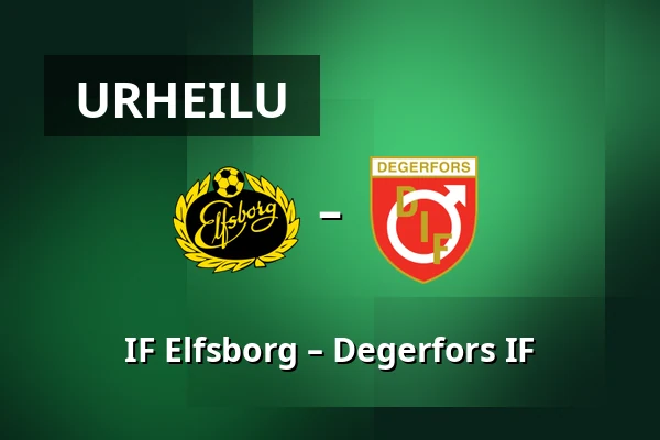 IF Elfsborg – Degerfors IF — Borås