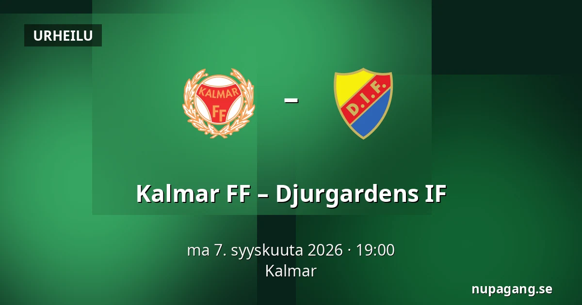Kalmar FF – Djurgardens IF — Kalmar
