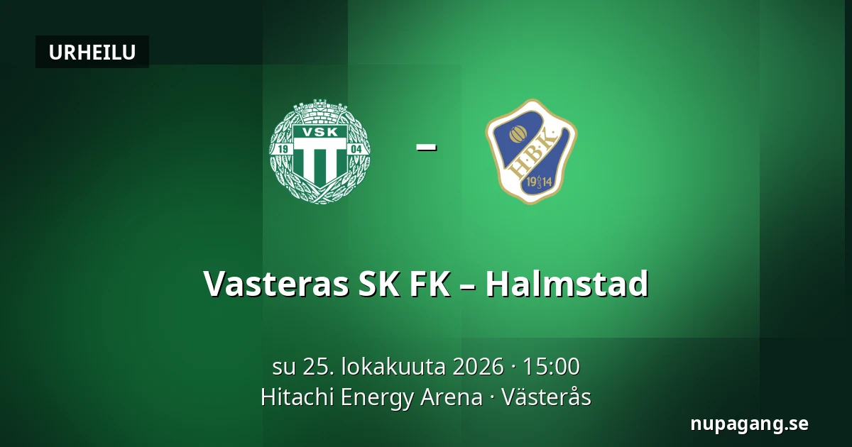 Vasteras SK FK – Halmstad — Hitachi Energy Arena, Västerås