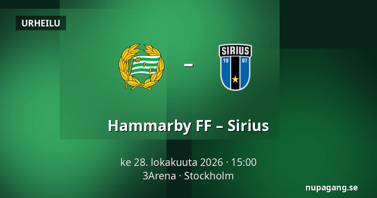Hammarby FF – Sirius — 3Arena, Tukholma
