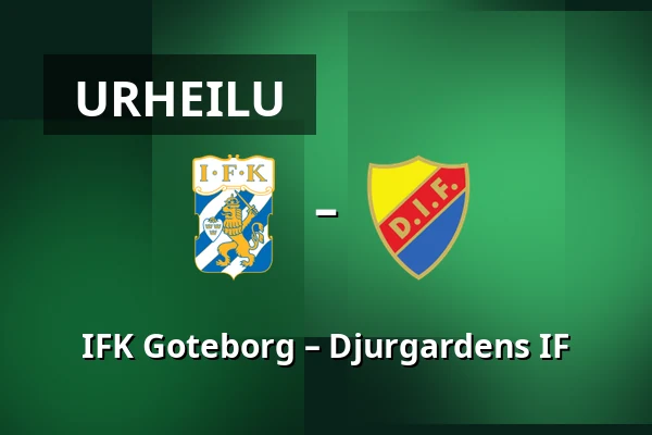 IFK Goteborg – Djurgardens IF — Gamla Ullevi, Göteborg