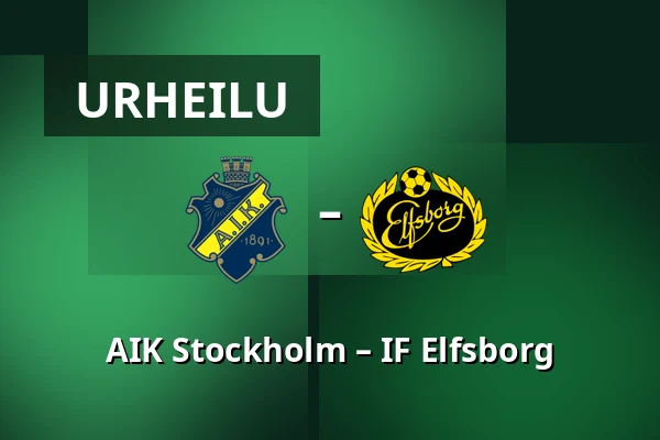 AIK Stockholm – IF Elfsborg — Strawberry Arena, Solna