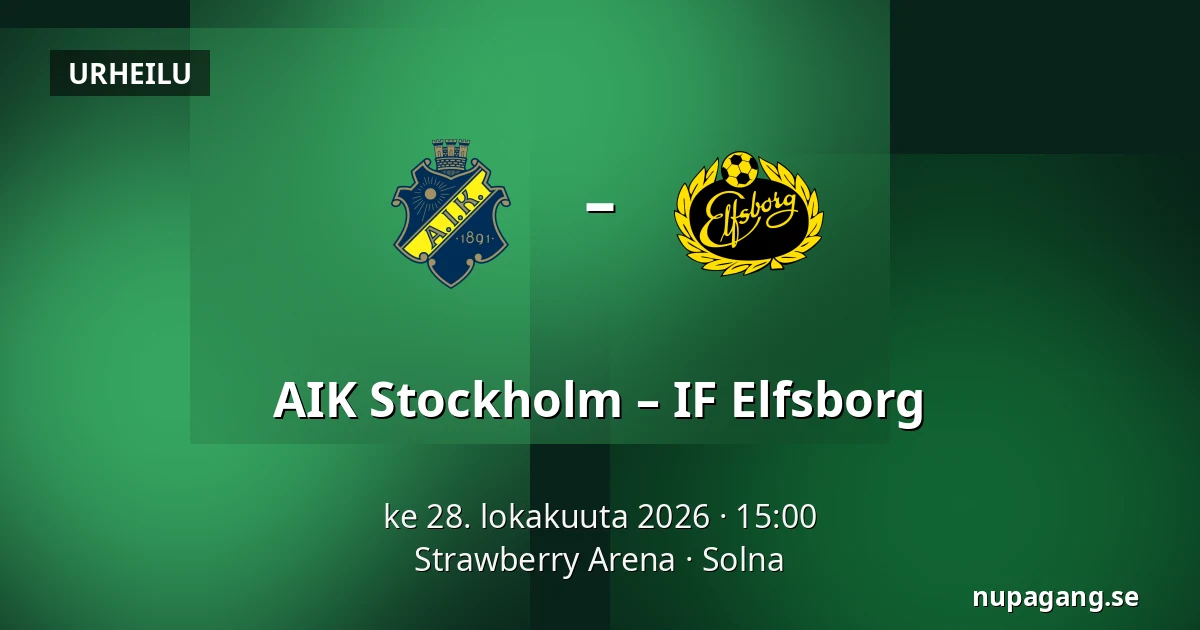 AIK Stockholm – IF Elfsborg — Strawberry Arena, Solna