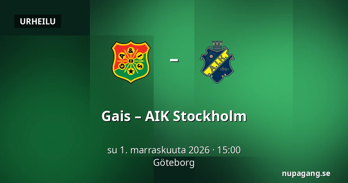 Gais – AIK Stockholm — Göteborg