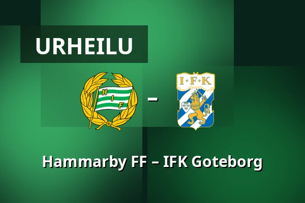 Hammarby FF – IFK Goteborg — 3Arena, Tukholma