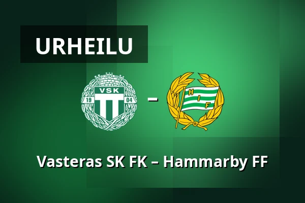 Vasteras SK FK – Hammarby FF — Hitachi Energy Arena, Västerås