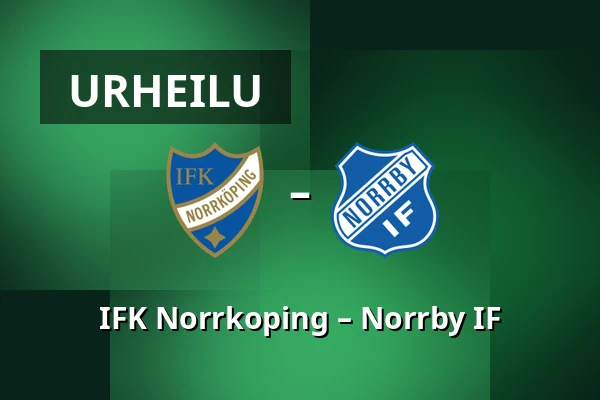 IFK Norrkoping – Norrby IF — Norrkopings Idrottspark, Norrköping