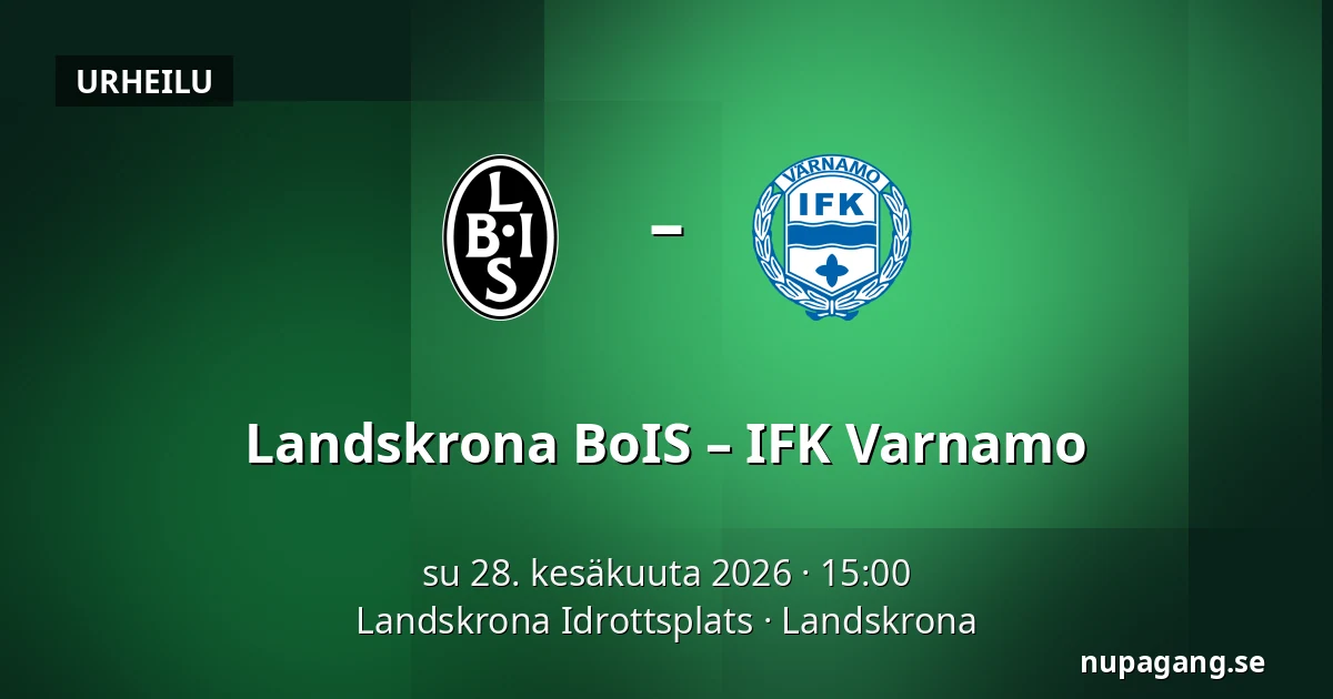 Landskrona BoIS – IFK Varnamo — Landskrona Idrottsplats, Landskrona