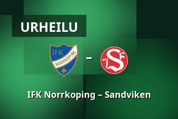 IFK Norrkoping – Sandviken